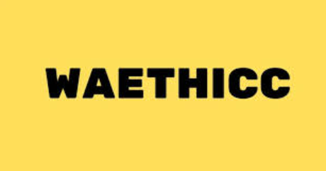 Waethicc