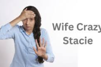 wife crazy stacy